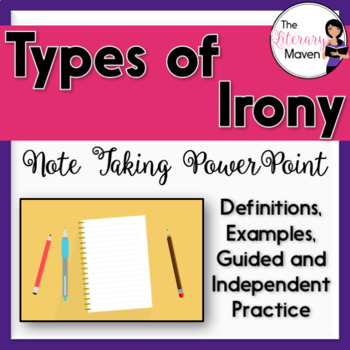 Preview of Irony Note Taking PowerPoint with Guided & Independent Practice