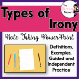Irony Note Taking PowerPoint with Guided & Independent Practice