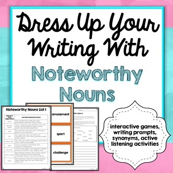 Preview of Noteworthy Nouns Games, Writing Prompts, Interactive Games, Thesaurus Work