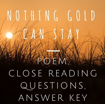 Nothing Gold Can Stay by Korzie's Class | Teachers Pay Teachers