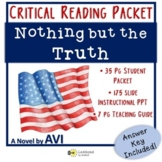Nothing but the Truth: Critical Reading Packet and PPT