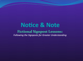 Notice & Note - Fictional Signposts - Introductory Lessons