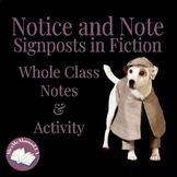 Notice and Note Fiction Signposts Notes and Whole Class Activity