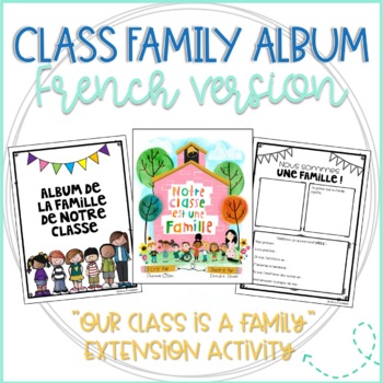 Notre classe est une famille / Our Class is a Family Book Companion in  French