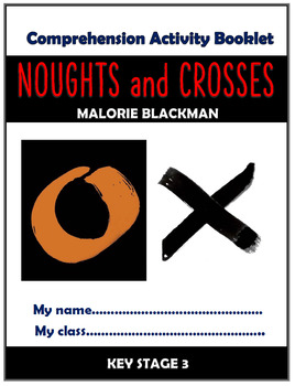 Preview of Noughts and Crosses - Malorie Blackman - Comprehension Activities Booklet!