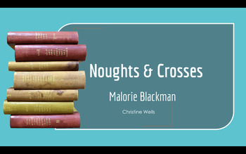 Preview of Noughts and Crosses Novel Study