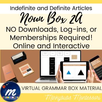Preview of Noun Box 2A Indefinite Definite Articles Montessori Online Grammar NO LOGIN REQ