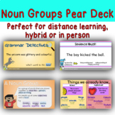 Noun Groups Pear Deck Google Slides