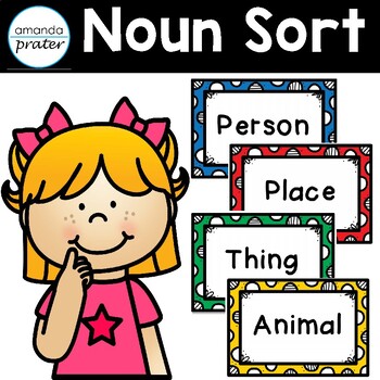 Noun Sort, Person, Place, Thing, or Animal Sort by Amanda Prater
