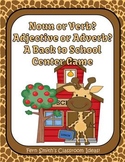 Back to School Noun or Verb? Adjective or Adverb? Back to 