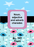 Noun, adjective and adverb charades