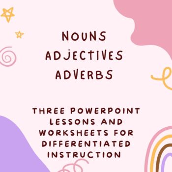 Preview of Nouns, Adjectives, and Adverbs:   Lessons for Differentiated Instruction