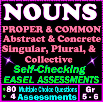 Preview of Nouns. Common & Proper. Self-Checking EASEL Assessments. 5th-6th Grade ELA