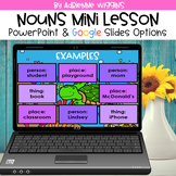 Nouns Mini Lesson (PPT & Google Classroom) Distance Learning