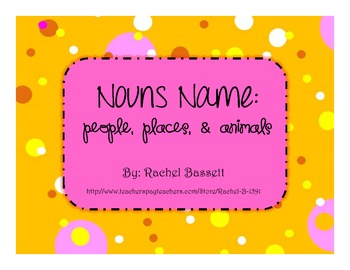 Preview of Nouns Name : People Places Things & Animals