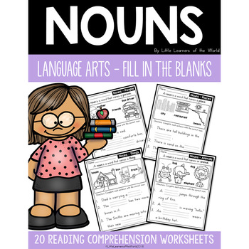 Preview of Nouns Reading Comprehension - Fill in the Blanks Worksheets L.1.1.B