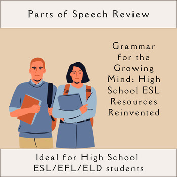 Preview of Nouns, Verbs, and Adjectives Review: Tailored ESL Resources for High Schoolers