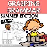 Nouns, Verbs and Adjectives- Summer Edition