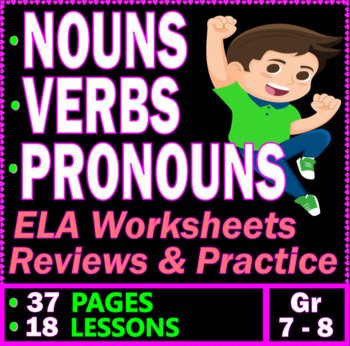 Preview of Nouns, Verbs, and Pronouns Grammar Worksheets & Practice. 18 Lessons. Gr 7 - 8