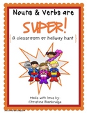 Nouns and Verbs are SUPER- A Classroom or Hallway Hunt