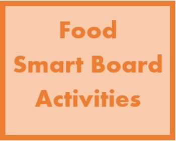 Preview of Nourriture (Food in French) Smartboard Activities