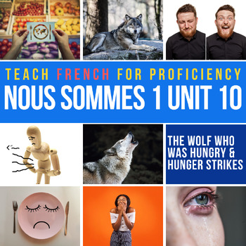 Preview of Nous sommes™ 1 Unit 10 Le loup qui a faim Novice curriculum for French 1