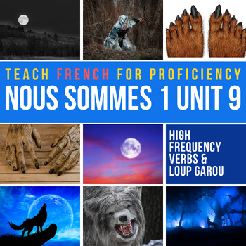 Preview of Nous sommes™ 1 Unit 9 Le Loup-garou Novice curriculum for French 1