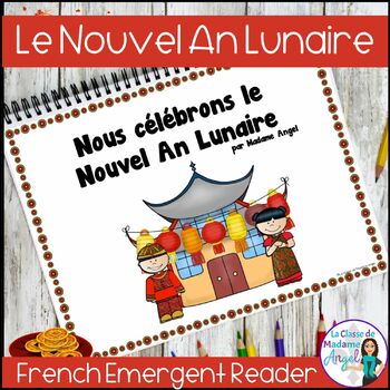 Preview of Nouvel An Lunaire | French Lunar New Year Emergent Reader
