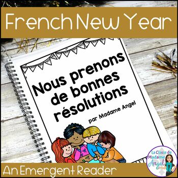 Preview of La Nouvelle Année | French New Year's Emergent Reader | Le Nouvel An