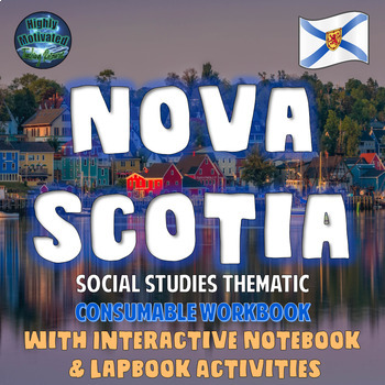 Preview of Nova Scotia Interactive Notebook Activities Consumable Workbook