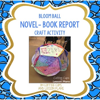Preview of Novel Book Report Project-- Bloom Ball Craft Activity