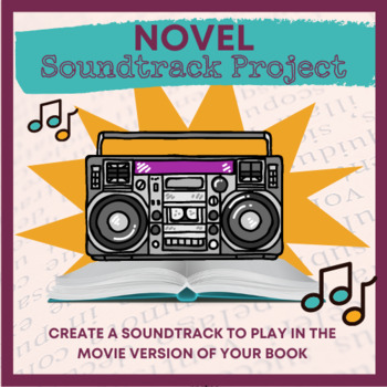 Preview of Novel Soundtrack Project - Create Film Music for a Book Novel Study 7th 8th 9th