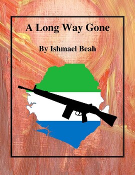 Preview of A Long Way Gone (by Ishmael Beah) Study Guide
