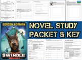 Novel Study Student Packet and KEY for Swindle by Gordon K