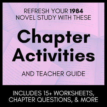 Preview of Novel Study Chapter Activities & Questions for 1984 by George Orwell