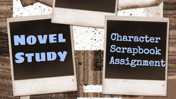 Preview of Novel Study: Character Scrapbook Project
