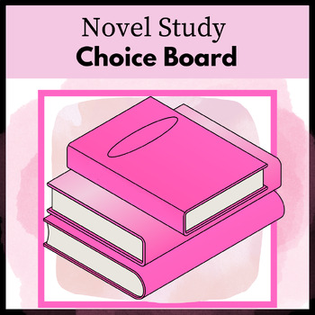 Preview of Novel Study Choice Board (Independent Work or Sub Plans) FREEBIE