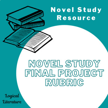 Preview of Novel Study Final Project Rubric