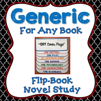 Preview of Novel Study, Generic, Flip Book Project, Writing Prompts, Vocabulary, Activities