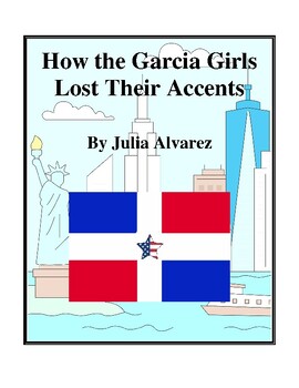 Preview of How the Garcia Girls Lost Their Accents (by Julia Alvarez) Study Guide