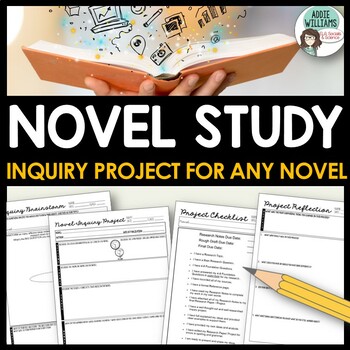 Preview of Novel Study - Inquiry/ Research Project for ANY Novel