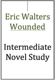 Intermediate Novel Study - Eric Walters Wounded
