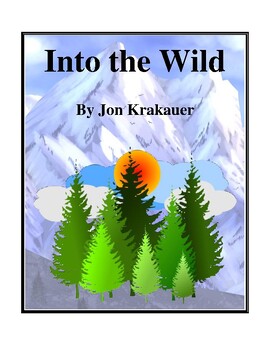 Preview of Into the Wild (by Jon Krakauer) Study Guide
