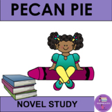 Novel Study: Pecan Pie Baby