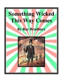 Something Wicked This Way Comes (by Ray Bradbury) Study Guide