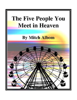 Preview of The Five People You Meet in Heaven (by Mitch Albom) Study Guide