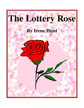 Preview of The Lottery Rose (by Irene Hunt) Study Guide
