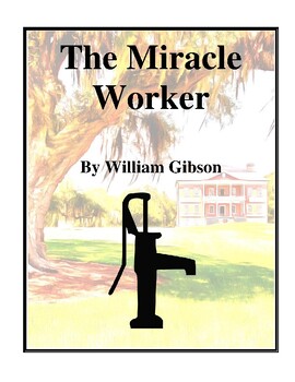 the miracle worker by william gibson