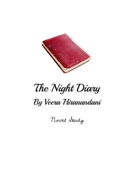 Preview of Novel Study Unit for "The Night Diary" by Veera Hiranandani