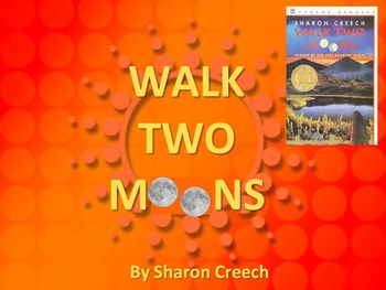 Preview of ELA READING Novel Study WALK TWO MOONS (Sharon Creech) PowerPoint PPT